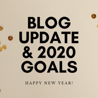 Blog Update and 2020 Goals